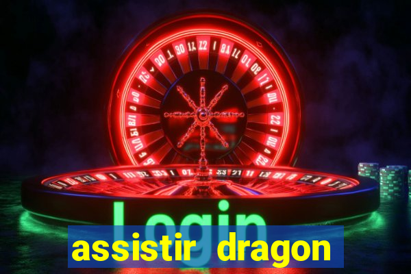 assistir dragon ball kai legendado